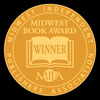 Winner: Midwest Book Award 2012 Best Mystery/Thriller of the Year