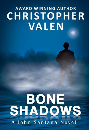 Bone Shadows (A John Santana Novel)